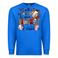 True Royal i will always be your biggest fan baseball Premium Sweatshirt - Zillion Design Studio