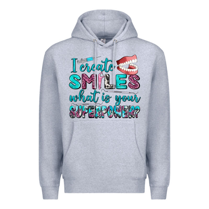 I Create Smile What Is Your Superpower Premium Hoodie by AdoDesignShop | Teevron