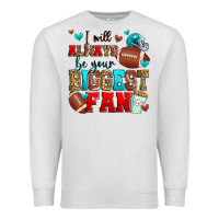 Oatmeal Heather i will always be your biggest fan american footbal Premium Sweatshirt - Zillion Design Studio