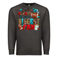 Smoke i will always be your biggest fan american footbal Premium Sweatshirt - Zillion Design Studio