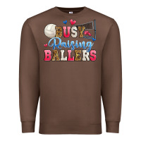 Chestnut busy raising ballers volleyball Premium Sweatshirt - Zillion Design Studio