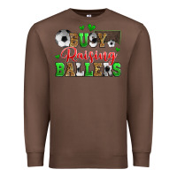 Chestnut busy raising ballers soccer Premium Sweatshirt - Zillion Design Studio