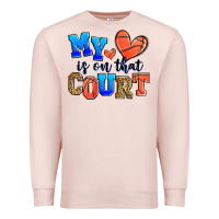 My Heart Is On That Court Basketball Premium Sweatshirt | Teevron