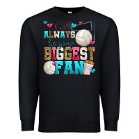 Black i will always be your biggest fan volleyball Premium Sweatshirt - Zillion Design Studio
