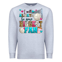 Heather Grey i will always be your biggest fan volleyball Premium Sweatshirt - Zillion Design Studio