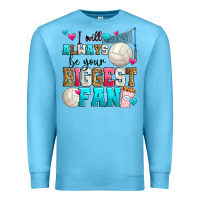 Ocean Blue i will always be your biggest fan volleyball Premium Sweatshirt - Zillion Design Studio