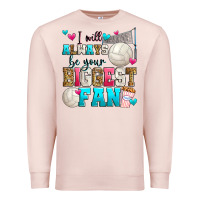 Pale Pink i will always be your biggest fan volleyball Premium Sweatshirt - Zillion Design Studio