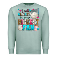 Seafoam i will always be your biggest fan volleyball Premium Sweatshirt - Zillion Design Studio