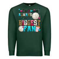 Sports Green i will always be your biggest fan volleyball Premium Sweatshirt - Zillion Design Studio