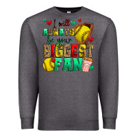 Charcoal Heather i will always be your biggest fan softball Premium Sweatshirt - Zillion Design Studio