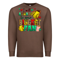 Chestnut i will always be your biggest fan softball Premium Sweatshirt - Zillion Design Studio