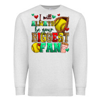 Oatmeal Heather i will always be your biggest fan softball Premium Sweatshirt - Zillion Design Studio