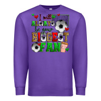 Purple i will always be your biggest fan soccer Premium Sweatshirt - Zillion Design Studio