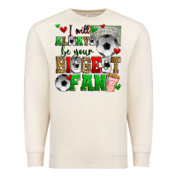 Sandshell i will always be your biggest fan soccer Premium Sweatshirt - Zillion Design Studio