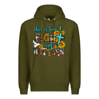 Army Green this is how i fight my battles Premium Hoodie - AdoDesignShop