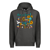 Charcoal Heather this is how i fight my battles Premium Hoodie - AdoDesignShop