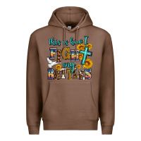 Chestnut this is how i fight my battles Premium Hoodie - AdoDesignShop