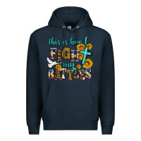 Navy this is how i fight my battles Premium Hoodie - AdoDesignShop
