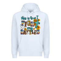 White this is how i fight my battles Premium Hoodie - AdoDesignShop