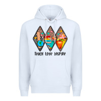 White teach love inspire Premium Hoodie - JahusDesignShop