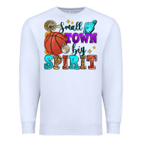 Small Town Big Spirit Basketball Premium Sweatshirt | Teevron
