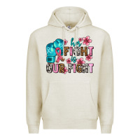 Oatmeal Heather her fighting is our fight Premium Hoodie - AdoDesignShop