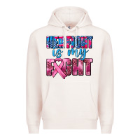 Pale Pink her fight is my fight Premium Hoodie - AdoDesignShop