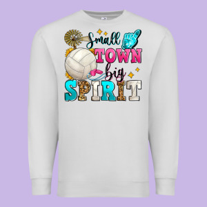 Small Town Big Spirit Volleyball Premium Sweatshirt Designed By Zillion Design Studio