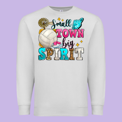 Small Town Big Spirit Volleyball Premium Sweatshirt Designed By Zillion Design Studio