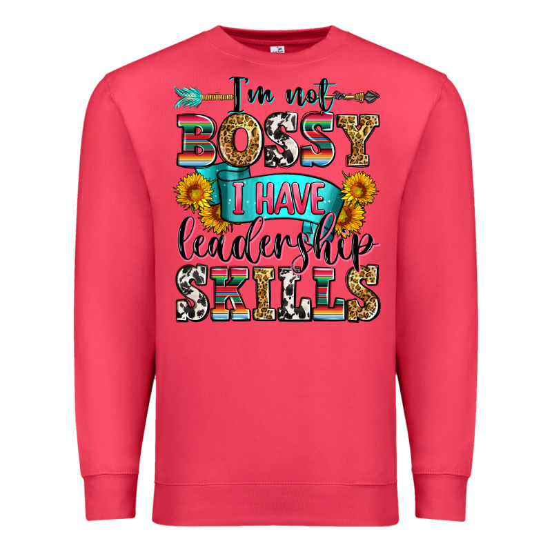 I'm Not Bossy I Have Leadership Skills Premium Sweatshirt by Zillion Design Studio | Teevron
