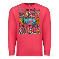 Cardinal i'm not bossy i have leadership skills Premium Sweatshirt - Zillion Design Studio
