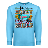Ocean Blue i'm not bossy i have leadership skills Premium Sweatshirt - Zillion Design Studio