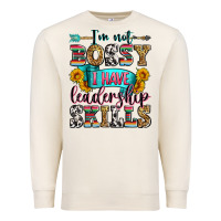 Sandshell i'm not bossy i have leadership skills Premium Sweatshirt - Zillion Design Studio