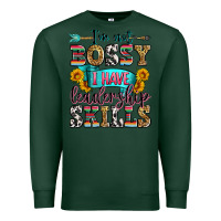 Sports Green i'm not bossy i have leadership skills Premium Sweatshirt - Zillion Design Studio