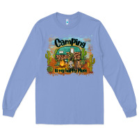 Colony Blue camping is my happy place Long Sleeve Tee - BarkalooDesign
