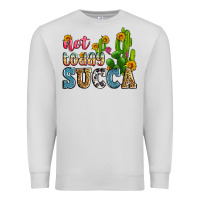 Dove Grey not today succa Premium Sweatshirt - Zillion Design Studio