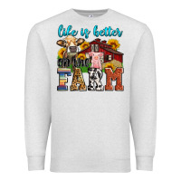 Oatmeal Heather life is better on the farm Premium Sweatshirt - Zillion Design Studio