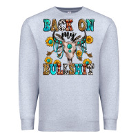Heather Grey back on my bullshit Premium Sweatshirt - Zillion Design Studio