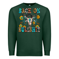 Sports Green back on my bullshit Premium Sweatshirt - Zillion Design Studio