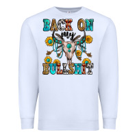 Back On My Bullshit Premium Sweatshirt | Teevron