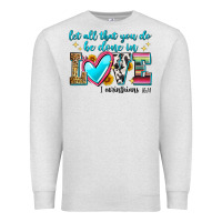 Oatmeal Heather let all that you do be done in love Premium Sweatshirt - Zillion Design Studio