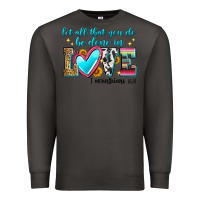 Smoke let all that you do be done in love Premium Sweatshirt - Zillion Design Studio
