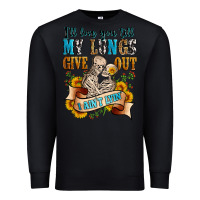Black i'll love you tillmy lungs give out i ain't lyin' Premium Sweatshirt - Zillion Design Studio