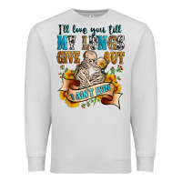 Dove Grey i'll love you tillmy lungs give out i ain't lyin' Premium Sweatshirt - Zillion Design Studio
