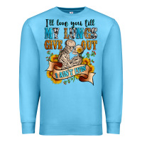 Ocean Blue i'll love you tillmy lungs give out i ain't lyin' Premium Sweatshirt - Zillion Design Studio
