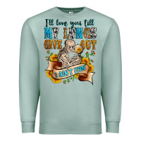 Seafoam i'll love you tillmy lungs give out i ain't lyin' Premium Sweatshirt - Zillion Design Studio