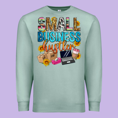 Small Business Hustler Premium Sweatshirt Designed By Zillion Design Studio