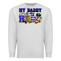 Dove Grey my daddy is my hero police Premium Sweatshirt - Zillion Design Studio