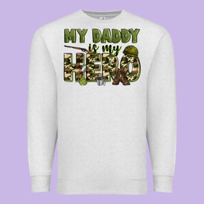 My Daddy Is My Hero Army Premium Sweatshirt Designed By Zillion Design Studio