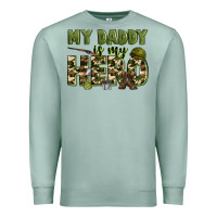 Seafoam my daddy is my hero army Premium Sweatshirt - Zillion Design Studio